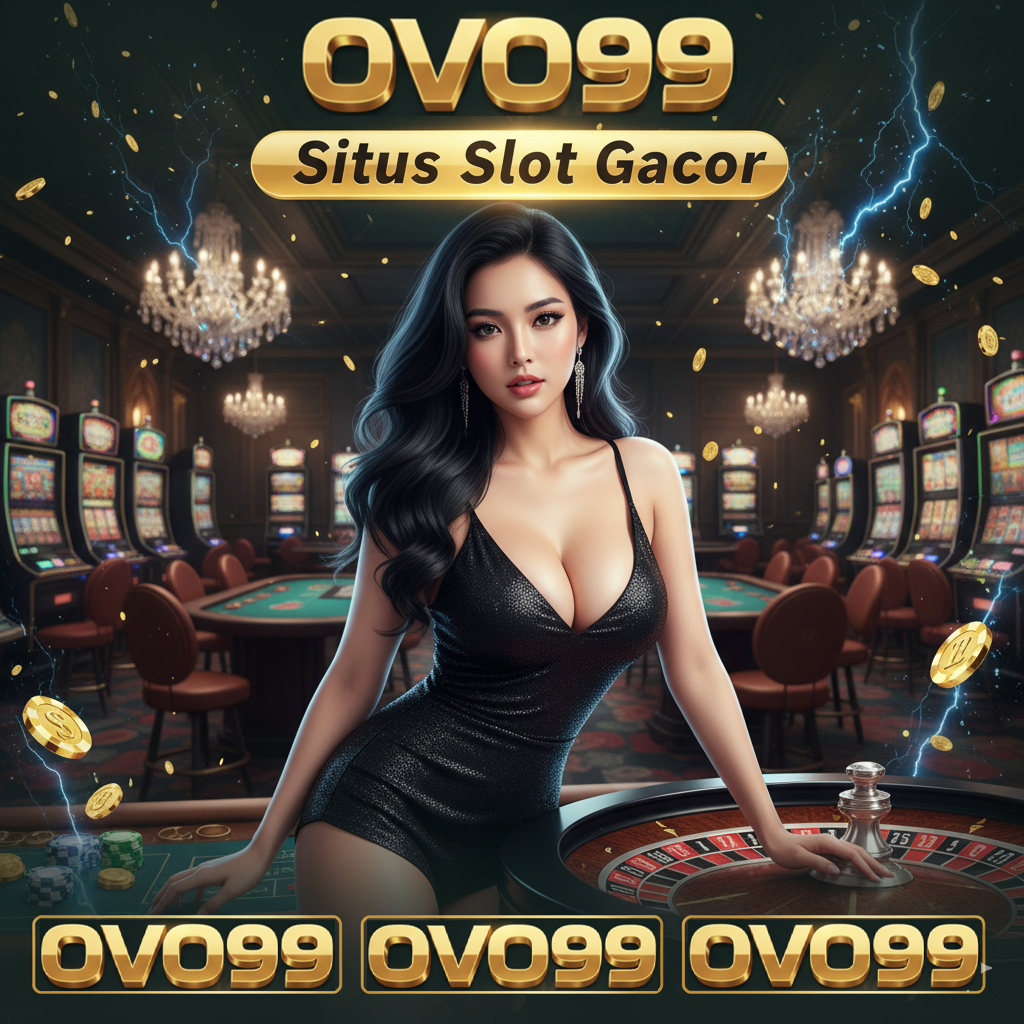 OVO99 | Situs Slot Gacor Resmi Modal Receh Auto Jacpot Maxwin 2025